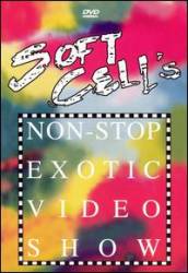 Soft Cell : Non-Stop Exotic Video Show